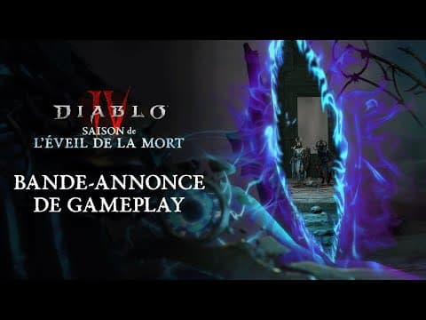 Diablo IV | Saison de l’éveil de la Mort | Bande-annonce de gameplay