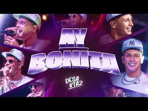 DesaKTa2 // Ay Bonita