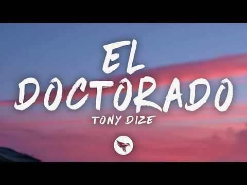 Tony Dize - El Doctorado (Letra/Lyrics)