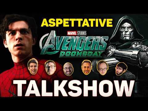 TRAILER SPIDER-MAN ed ASPETTATIVE su AVENGERS DOOMSDAY 🍿 Talkshow