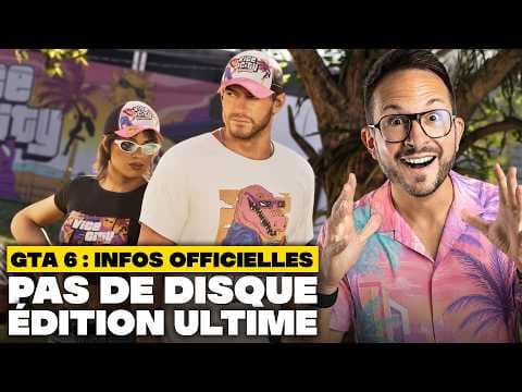 GTA 6 OFFICIEL : Prix, Édition Ultime, Bonus de Précommande... PAS DISQUE dans la version PHYSIQUE
