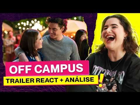 A SÉRIE DO ANO TÁ CHEGANDO! Off Campus - React e Análise do Trailer | Alice Aquino