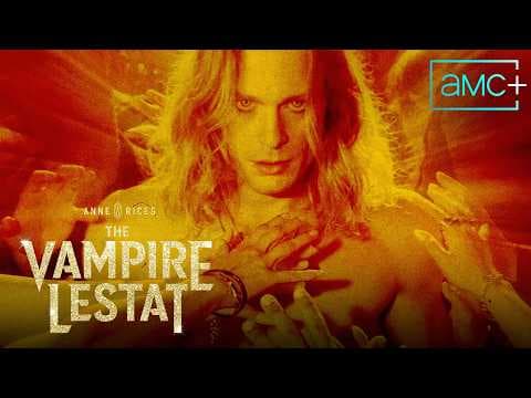 The Vampire Lestat | Official Trailer | Premieres June 7 on AMC & AMC+