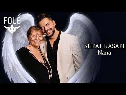 Shpat Kasapi - Nana