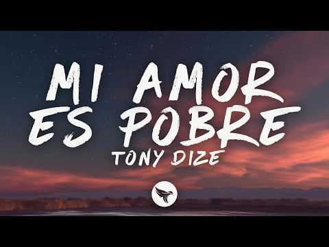 Tony Dize - Mi Amor Es Pobre (Letra/Lyrics) ft. Ken-Y & Arcángel