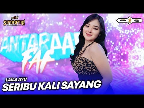 SERIBU KALI SAYANG - LAILA AYU - ANTARTIKA FAIR SUNCITY MALL SIDOARJO - SIMPATIK MUSIC