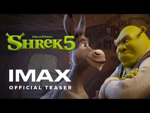 Shrek 5 | Official Teaser | Experience It In IMAX®