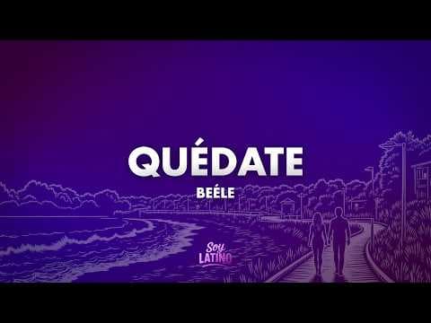 Beéle - quédate (Letra)