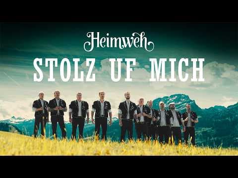 Heimweh - Stolz uf mich (Offiziells Musigvideo)