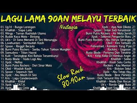 Koleksi Lagu Rock Kapak Melayu 80-90an - Lagu Jiwang Slow Rock Legenda
