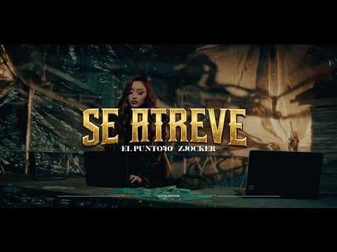 SE ATREVE - El Punto40, Z Jocker (OFICIAL VIDEO)