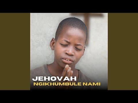 Jehovah Ngikhumbule Nami