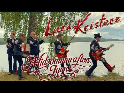 LARZ KRISTERZ  - MIDSOMMARAFTON IGEN (OFFICIELL MUSIKVIDEO)