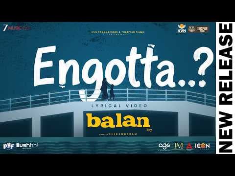Engotta - Balan The Boy | Sushin Shyam | Anvar Ali | Chidambaram