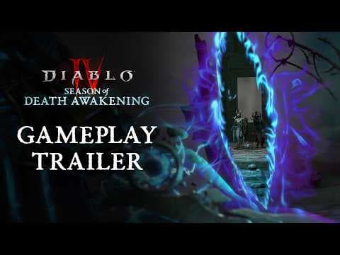 Diablo IV | Season of Death Awakening | Gameplay Trailer