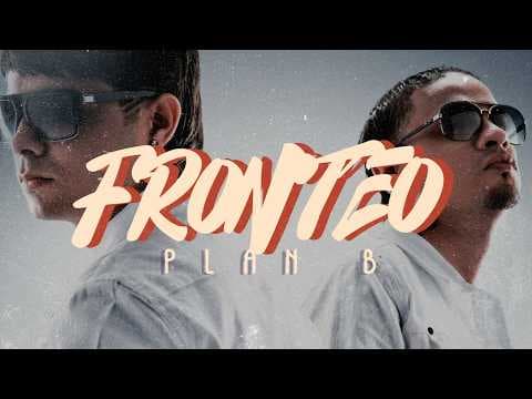 Plan B - Fronteo [Letra]