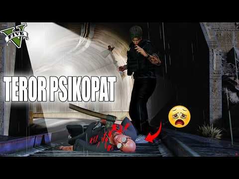 BALAS DENDAM !! TEROR PSIKOPAT TERKEJAM DAN TERBRUTAL !! GTA 5 ROLEPLAY