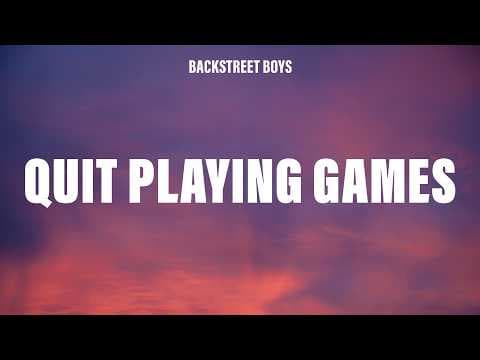 Backstreet Boys - Quit Playing Games (With My Heart) - Lyrics