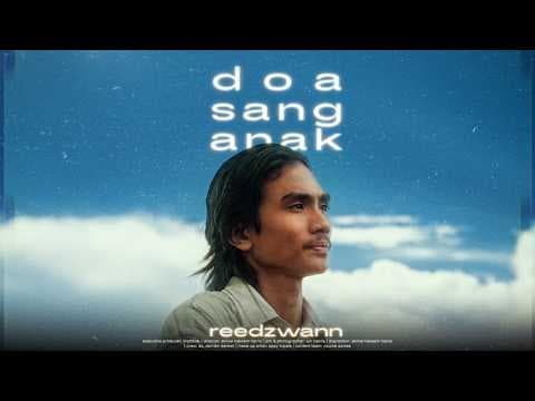 Reedzwann - Doa Sang Anak [Official Music Video]