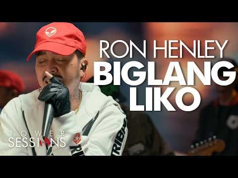 Ron Henley - Biglang Liko | Tower Sessions