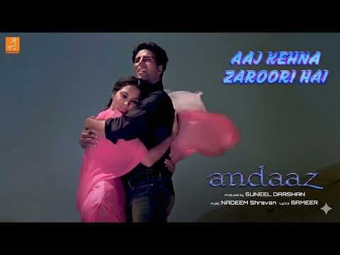 Aaj Kehna Zaroori Hai | Udit Narayan | Alka Yagnik | Andaaz (2003)