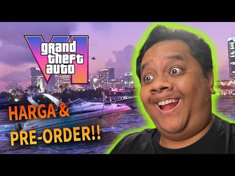 HARGA GTA 6 & PRE-ORDERNYA‼️- Antara Senang, Semangat, & Kecewa