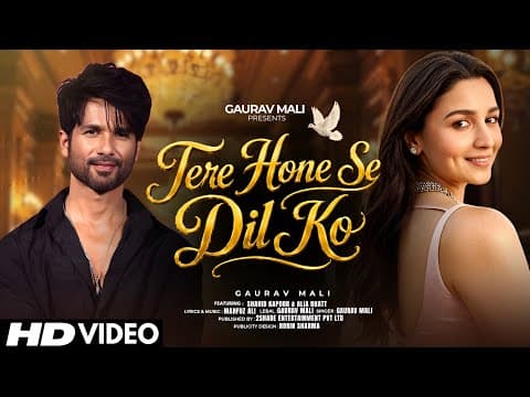 New Song 2026 | New Hindi Song | Tere Hone Se Dil Ko | Shahid Kapoor | Alia Bhatt | New Song