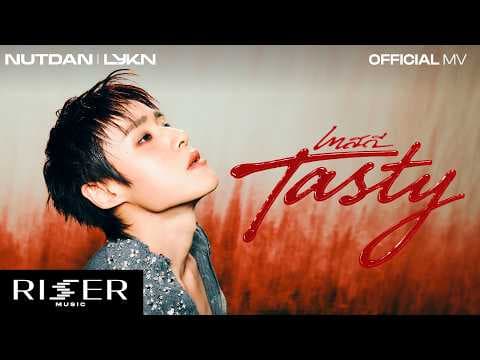 เทสดี (Tasty) - NUTDAN [ OFFICIAL MV ]