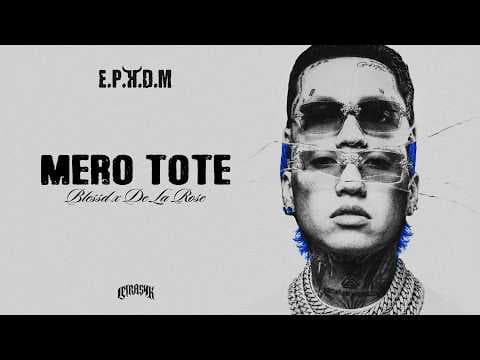 Blessd, De La Rose & Los Money Makers - MERO TOTE
