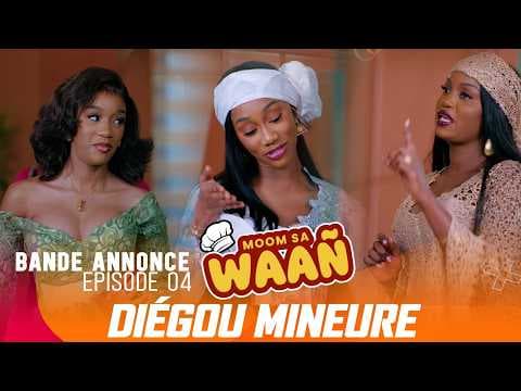 Bande Annonce - Moom Sa Waañ : Diégou Mineure - Épisode 4