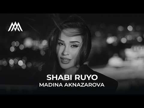 Мадина Акназарова - Шаби рӯё / Madina Aknazarova - Shabi Ruyo (2026)