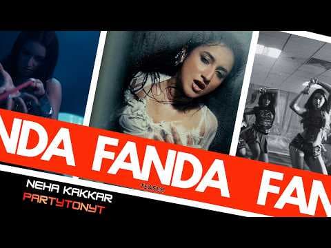 Fanda (Teaser) - NEHA KAKKAR | PARTYTONYT