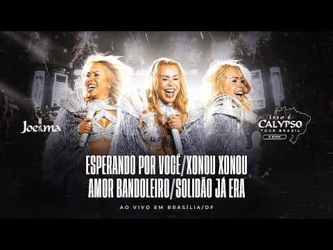 Joelma - Esperando por você/ Xonou Xonou/ Amor Bandoleiro/ Solidão Já era (Ao Vivo em Brasília)