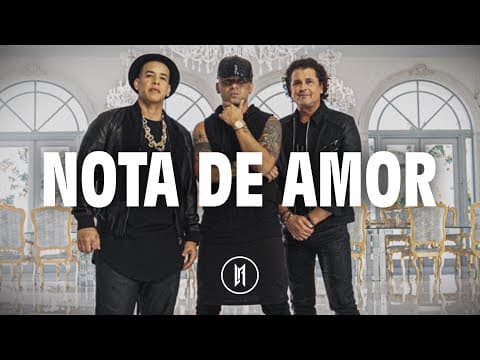 Wisin, Carlos Vives, Daddy Yankee - Nota De Amor (Letra)